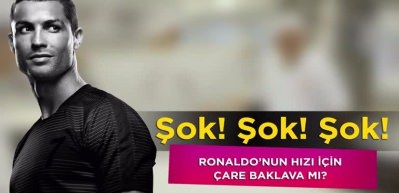 Ronaldo’nun hızı için çare baklava mı ?