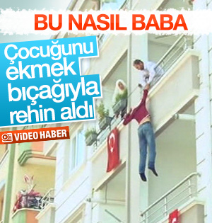 Çocuğunu ekmek bıçağıyla rehin aldı