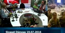 Siyaset Dünyasi 19.07.2016 Canlı Yayın