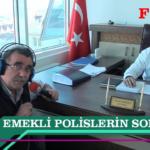 Emekli Polislerin Sorunları – Fsm Haber