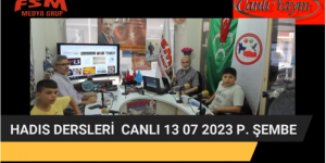 Hadis Dersleri – 13.07.2023